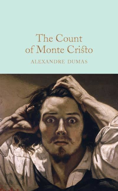  The Count of Monte Cristo -  A Tale of Betrayal, Revenge, and an Unlikely Escape!